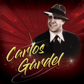 Carlos Gardel Volvio Una Norcha