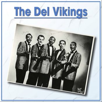 The Del-Vikings Hey Senorita