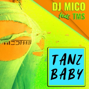 DJ Mico feat. TMS Tanz Baby (Radio Edit)