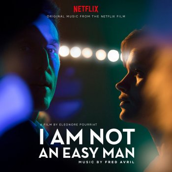 Исполнитель Fred Avril, альбом I Am Not an Easy Man (Original Motion Picture Soundtrack)