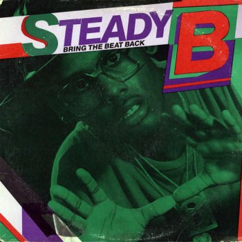 Steady B Nothin’ but the Bass