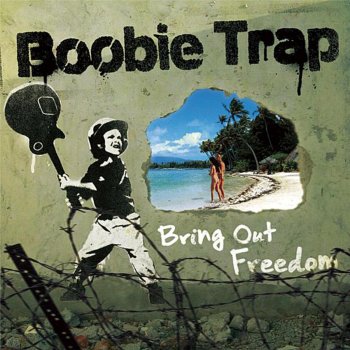 Boobie Trap Bring Out Freedom