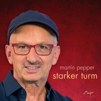 Martin Pepper Starker Turm - Remix 2020