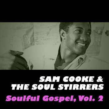 Sam Cooke feat. The Soul Stirrers He's My Guide (Incomplete, Take 12 Alternate)