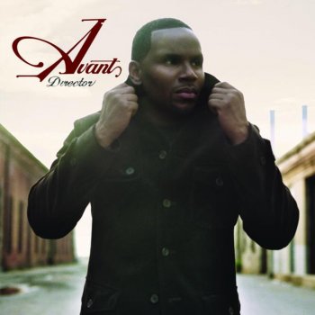 Avant Now You Got Someone