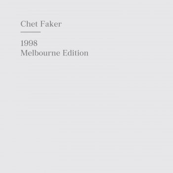 Chet Faker feat. Nick Murphy 1998 - Nick Murphy Remix