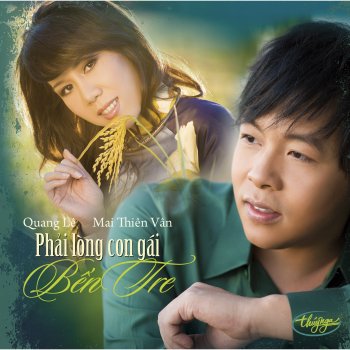 Quang Le feat. Mai Thien Van Phải Lòng Con Gái Bến Tre