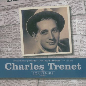 Charles Trenet Que reste-il de nos amours ?