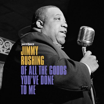 Jimmy Rushing All God's Chillun Got Rhythm