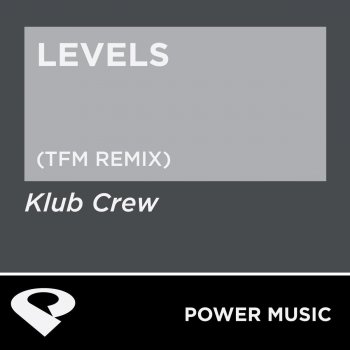 Klub Crew Levels (TFM Remix Radio Edit)