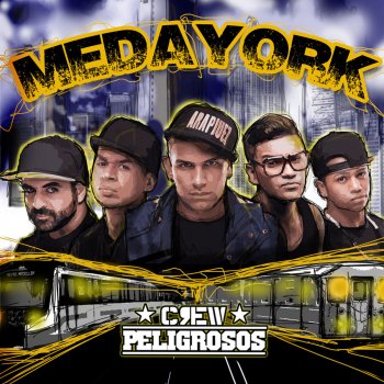 Crew Peligrosos Medayork