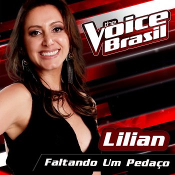 Lilian Faltando Um Pedaço - The Voice Brasil 2016