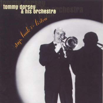 Tommy Dorsey feat. His Orchestra Little White Lies - 1999 Remastered