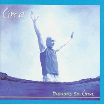 Исполнитель Cima, альбом Baladas em Cima