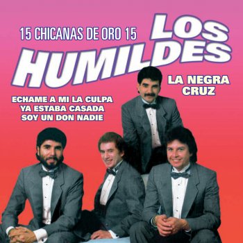Los Húmildes La Negra Cruz