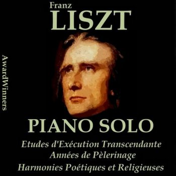 Vladimir Horowitz Years of Pilgrimage, Second Year: Italy, S. 161: V. Sonetto No. 104 Del Petrarca: Agitato Assai - Adagio