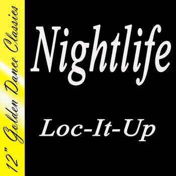 Nightlife Loc-It-Up (Radio Version)
