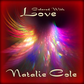 Natalie Cole Colored with Love