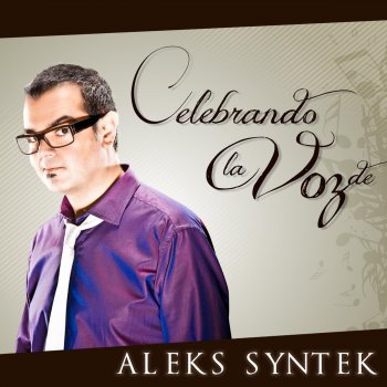 Aleks Syntek Oh! Que Gusto De Volverte A Ver