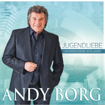 Andy Borg Jugendliebe