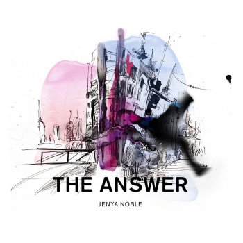 Исполнитель Jenya Noble, альбом The Answer EP