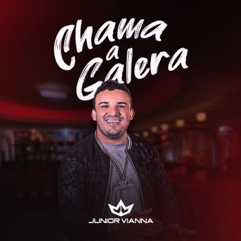 Junior Vianna Chama a Galera