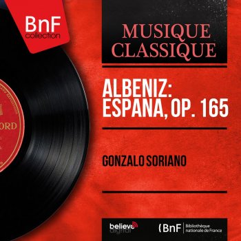Исполнитель Gonzalo Soriano, альбом Albéniz: España, Op. 165 (Mono Version)