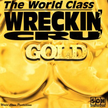 World Class Wreckin' Cru I'll Be Around