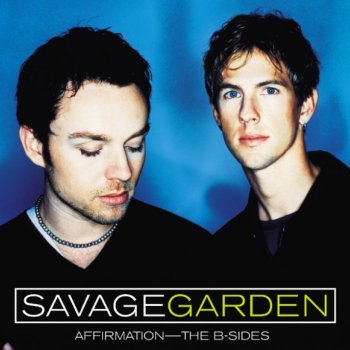 Savage Garden Affirmation (Groovy mix)