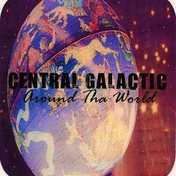 Central Galactic Around tha World (Original Mix)