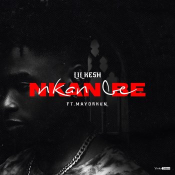 Lil Kesh Nkan Be (feat. Mayorkun)