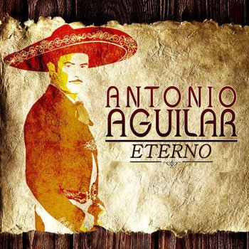 Antonio Aguilar Yo el Aventurero