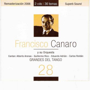 Canaro & Francisco Alberto Arenas Sentimiento Gaucho