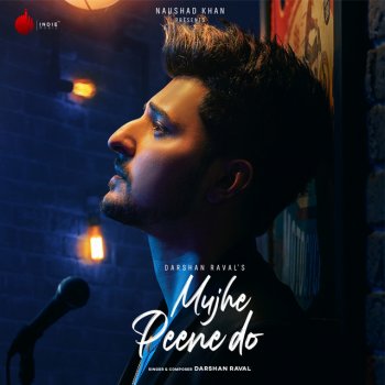 Darshan Raval Mujhe Peene Do