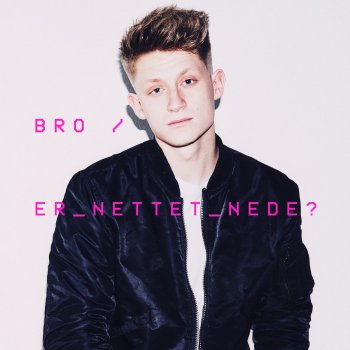 Bro Er Nettet Nede?