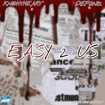 Knightheart Easy 2 Us (feat. Defonix)