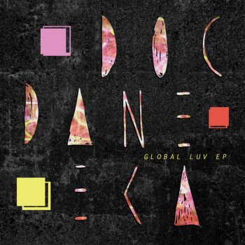 Исполнитель Doc Daneeka, альбом Global Luv EP