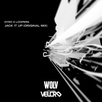 Исполнитель Dyro & Loopers, альбом Jack It Up