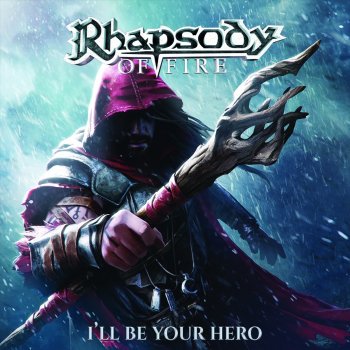 Rhapsody of Fire I'll Be Your Hero (Single Edit)