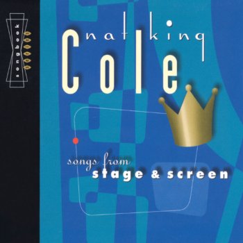 Nat "King" Cole Jubilee: Just One of Those Things