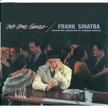 Frank Sinatra None But the Lonely Heart (1999 Digital Remaster)