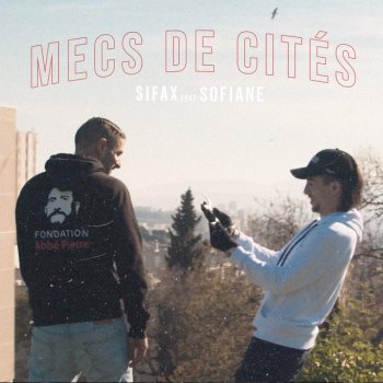 Sifax feat. Sofiane Mecs de cités