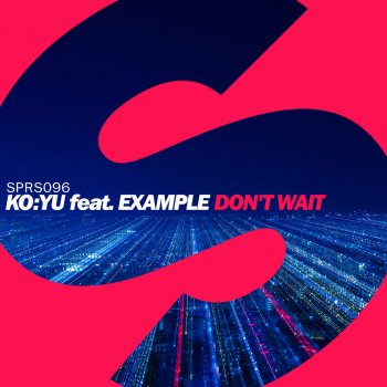 ko:yu feat. Example Don't Wait