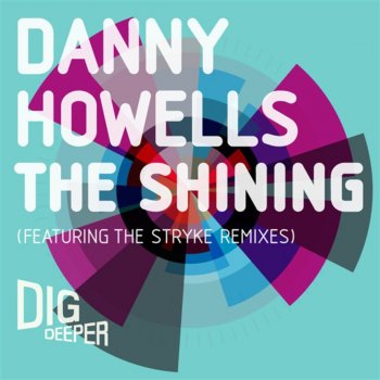 Danny Howells The Shining (Extended Dynamix)