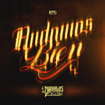Исполнитель Los Chavalos De La Perla, альбом Andamos Bien