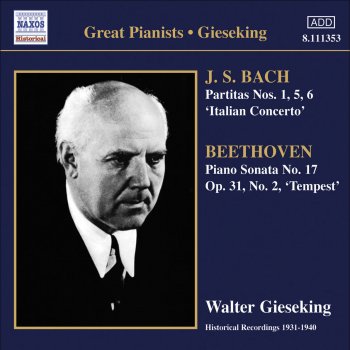 Johann Sebastian Bach feat. Walter Gieseking Partita No. 6 in E Minor, BWV 830: VI. Tempo di gavotta