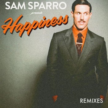 Sam Sparro Happiness - Beni Remix