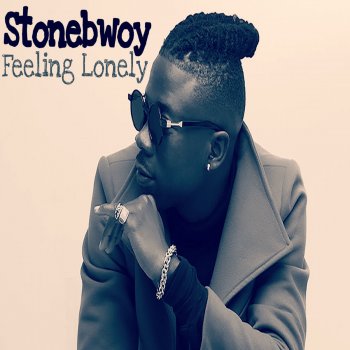 Stonebwoy Feeling Lonely