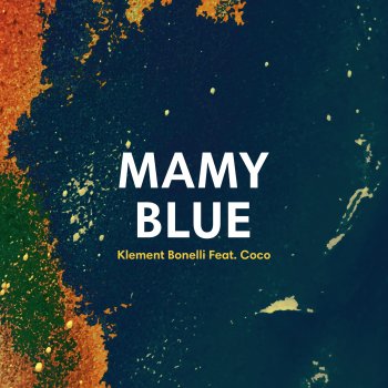 Klement Bonelli feat. Coco Mamy Blue