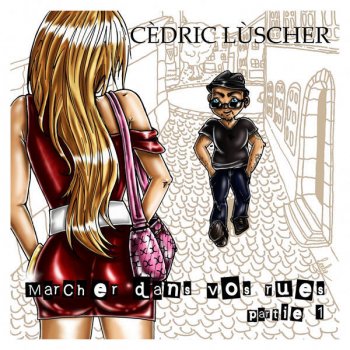 Исполнитель Ced, альбом Marcher dans vos rues